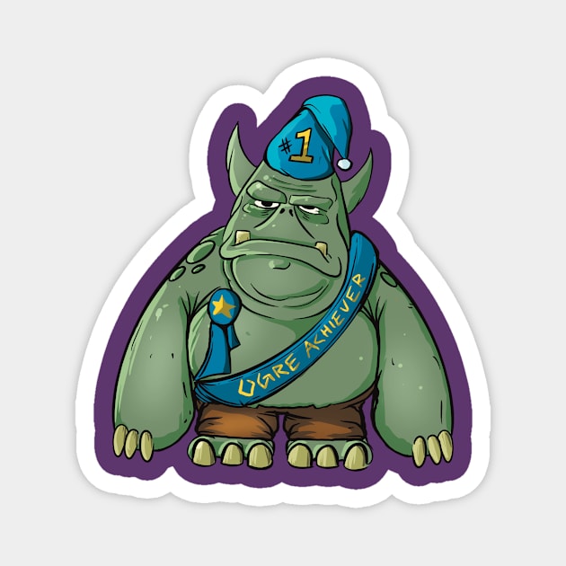 Ogre Achiever (Over Achiever) Magnet by Owl-Syndicate