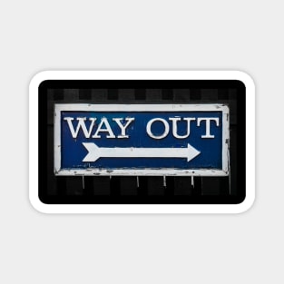 Way Out Magnet