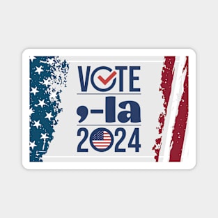 Vote comma-la 2024 Election Poster Magnet
