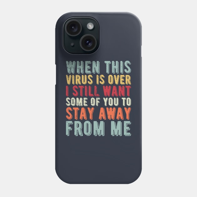 I Got Vaccinated But I Still Want Some Of You To Stay Away From Me Phone Case by Gaming champion