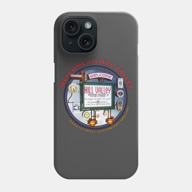 Welcome to Hill Valley 2015 - California - USA Phone Case by mlbgfx