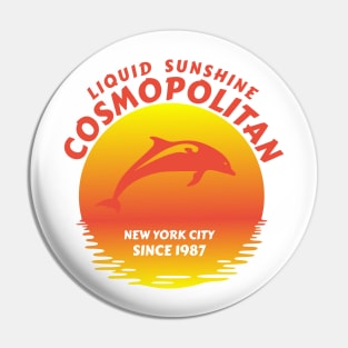 Cosmopolitan - Liquid sunshine 1987 Pin