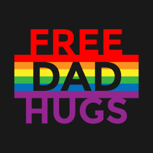 FREE DAD HUGS T-Shirt