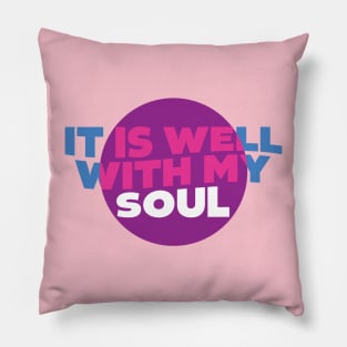 It is Well with my Soul Pillow