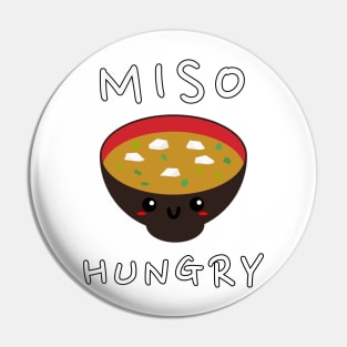 Miso Hungry Pin