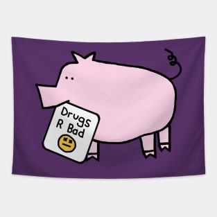 Cute Pig with Anti Drugs Message Tapestry