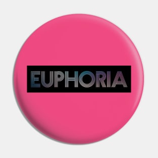 Euphoria vibe Pin