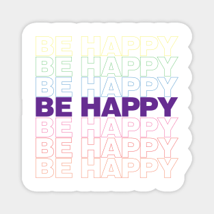 Be Happy Magnet