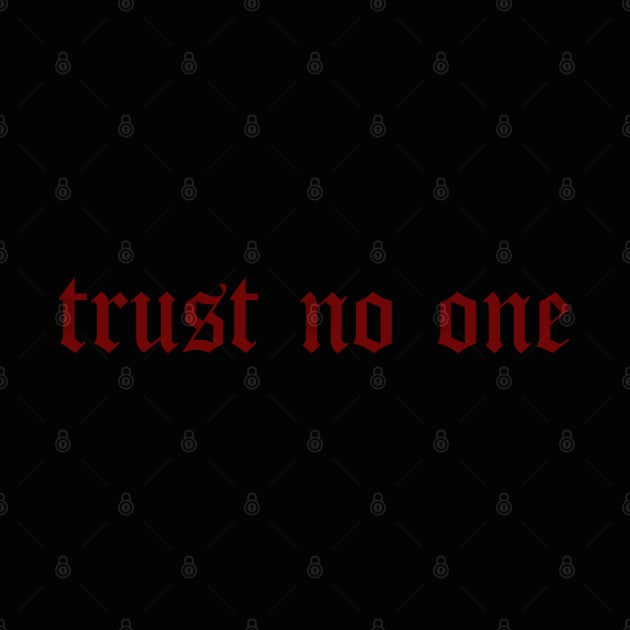 Trust no one by SashaRusso