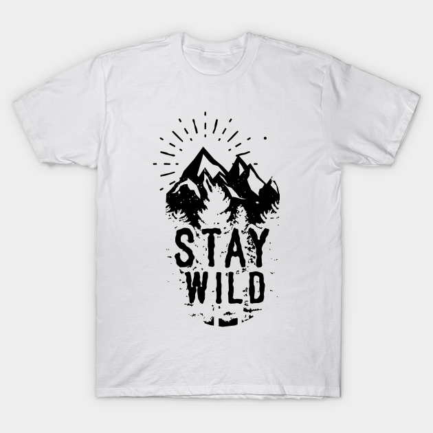 Discover Stay Wild - Wild - T-Shirt