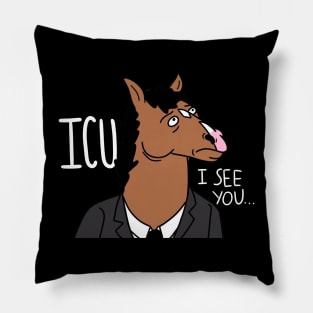 Icu i see you Pillow
