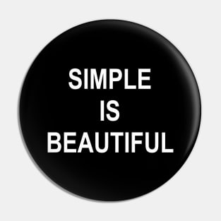 SIMPLE IS BEAUTIFUL Pin