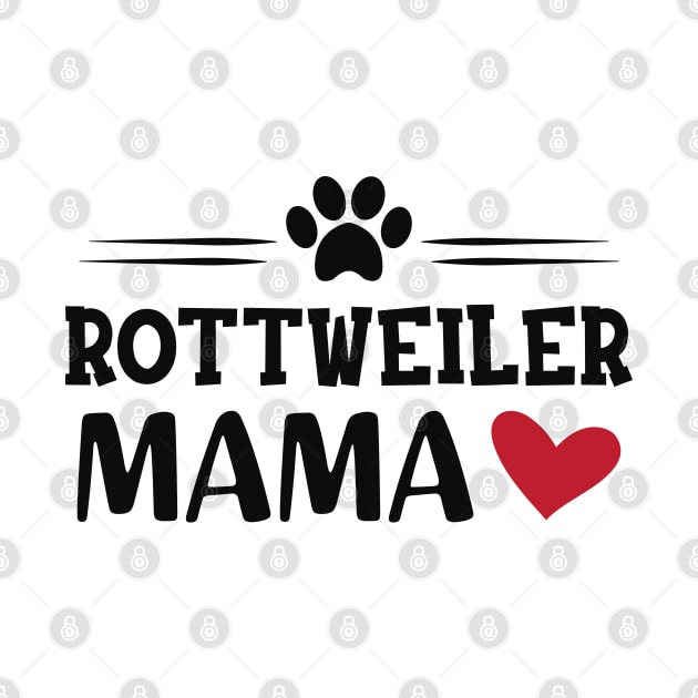 Rottweiler Mama by KC Happy Shop