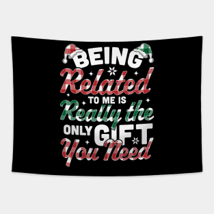 Being Related To Me is the only Gift you Need - Christmas Plaid Tapestry