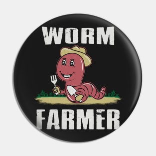 WORM FARMING: Worm Farmer Pin