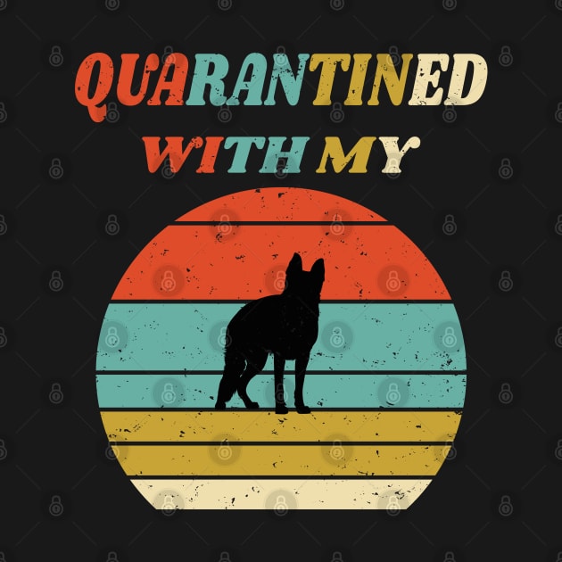 Quarantined With My Dog Funny Gift Idea Social Distancing by WassilArt
