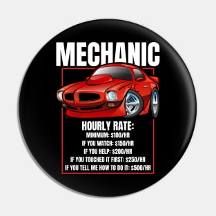 Funny Mechanic Hourly Rate Humor Classic Muscle Car Cartoon Pin