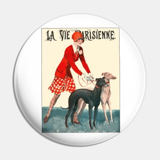 Vintage La Vie Parisienne Illustration - Pretty Girl with Greyhounds Pin