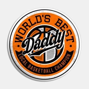 World’s Best Daddy, Basketball Dad Pin