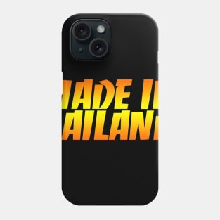 MADE IN THAILAND Phone Case