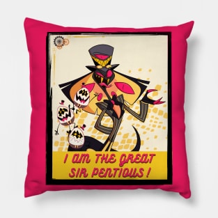 I Am the Great Sir Pentious! Pillow