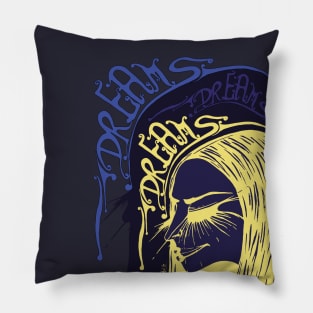 Dreams made of Dreams Pillow