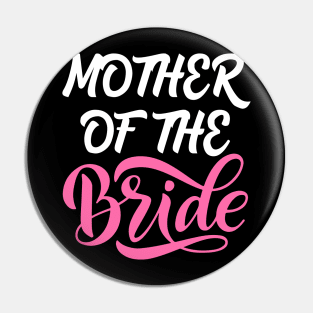 Mother of the Bride Pin