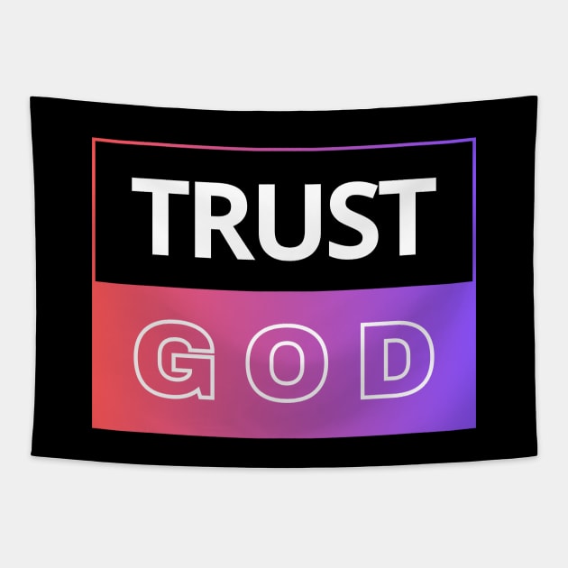 Trust God | Christian Tapestry by All Things Gospel