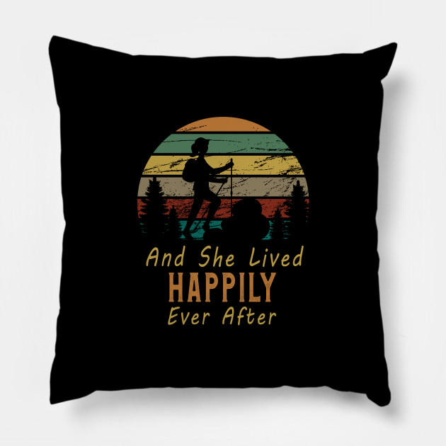 Womens Hiking T Shirt And She Lived Happily Ever After Hiking