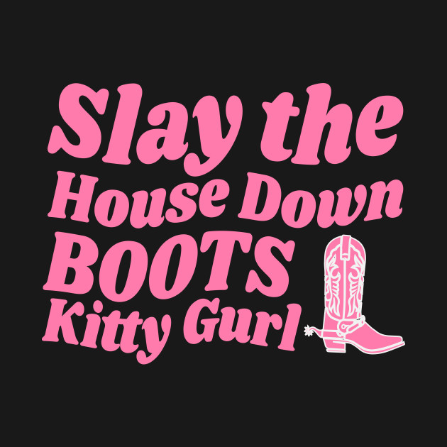 Slay the house down by Comedic Apparel