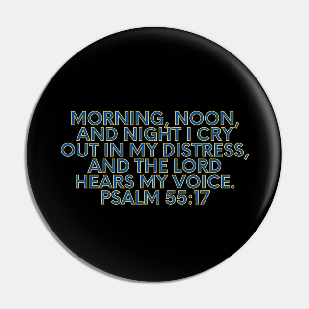 Bible Verse Psalm 55:17 Pin by Prayingwarrior