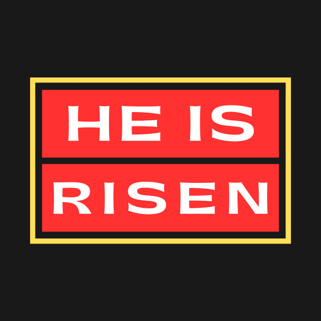 He Is Risen | Christian Saying by All Things Gospel