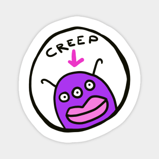 Creep - funny alien Magnet