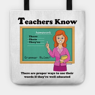 Teachers Know Grammar Rules Tote