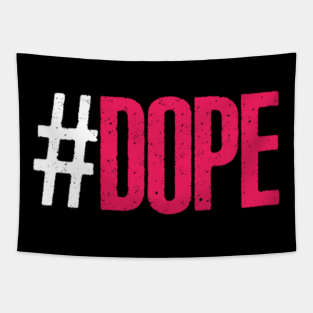 Dope Tapestries Teepublic