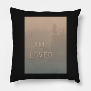 I am Loved Affirmation Mountains Graphic Pillow