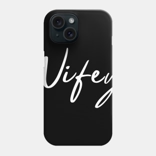 Wifey Phone Case