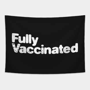 Fully Vaccinated Tapestry