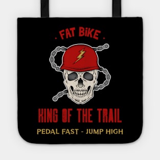 Fat Bike King of the Trail for Mountain Bikers Tote