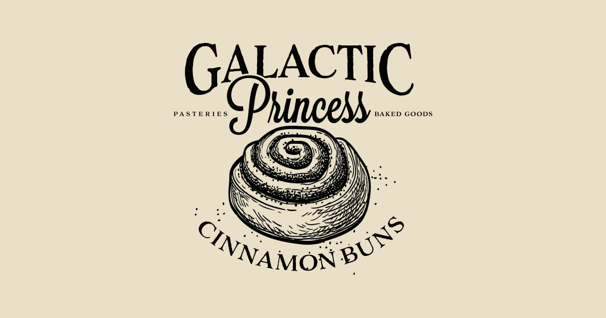 Galactic Princess Cinnamon Buns Star Wars T Shirt TeePublic