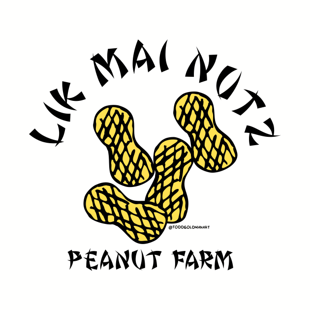 LIK MAI NUTZ by toddgoldmanart