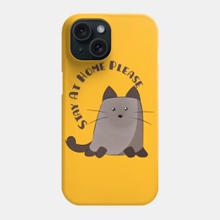 Quarantine cat, Stay At Home Order From your Cat Phone Case