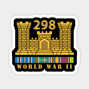 298TH Engineer Combat Battalion - WWII - w ENG Br - EURSVC X 300 Magnet