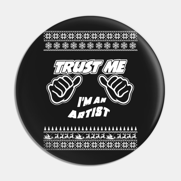 Trust Me, I’m a ARTIST – Merry Christmas Pin by irenaalison