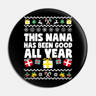 This Nana Has Been Good All Year Pin