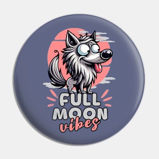 Crazy Wolf Funny Full Moon Vibes Pin