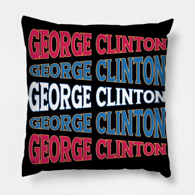 TEXT ART USA GEORGE CLINTON Pillow by LAVA-ROMA-NOVA