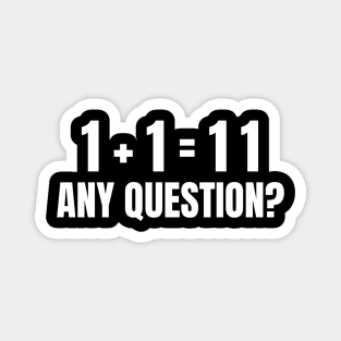 Funny Math Humor, Any Question Magnet