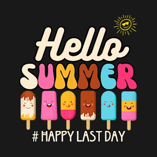 Hello Summer Happy Last Day School Teacher Student T-Shirt