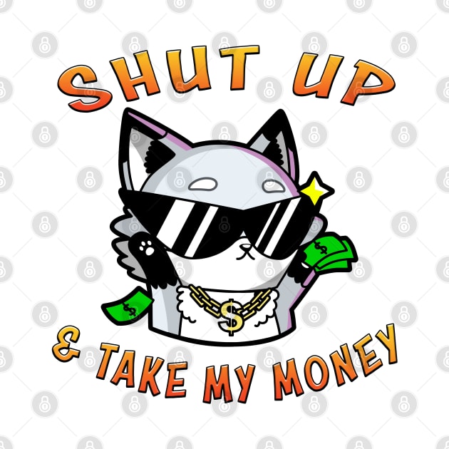 Shut Up And Take My Money Orange by Shawnsonart